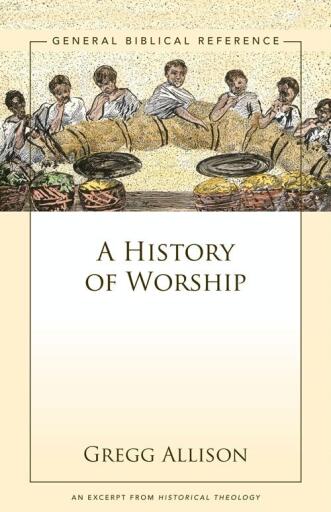 A History of Worship: A Zondervan Digital Short / Digital original