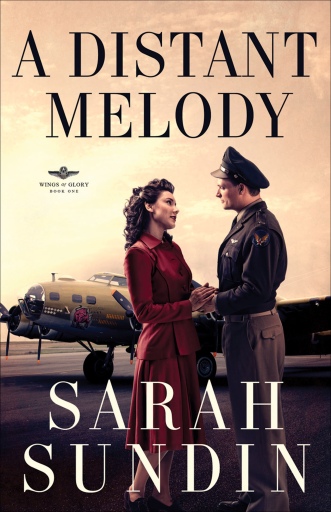 A Distant Melody (Wings of Glory Book #1)