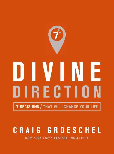 Divine Direction: 7 Decisions That Will Change Your Life