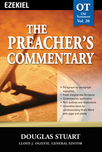 The Preacher's Commentary - Vol. 20: Ezekiel