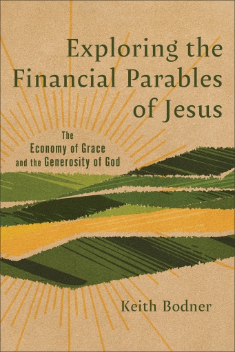 Exploring the Financial Parables of Jesus