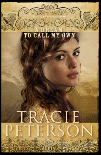 A Dream to Call My Own (Brides of Gallatin County Book #3)