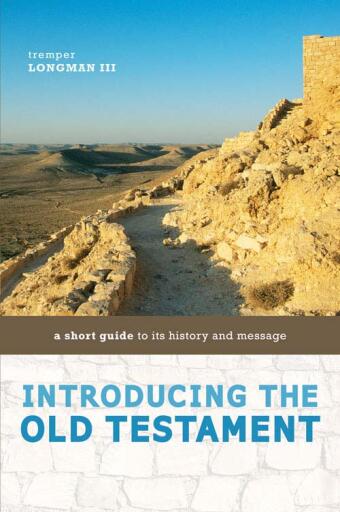 Introducing the Old Testament: A Short Guide to Its History and Message / Abridged