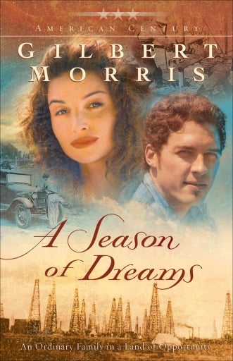 Portada del libro «A Season of Dreams (American Century Book #4)», de Gilbert Morris