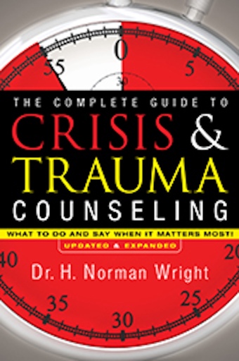 The Complete Guide to Crisis & Trauma Counseling