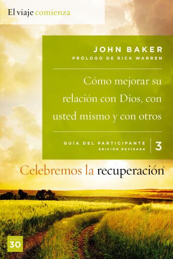 Celebremos la recuperacion Guia 3: Como mejorar su relacion con Dios, con usted mismo y con otros: Un programa de recuperacion basado en ocho principios de las bienaventuranzas
