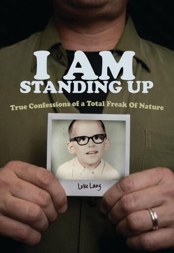 I AM Standing Up: True Confessions of a Total Freak of Nature / Digital original
