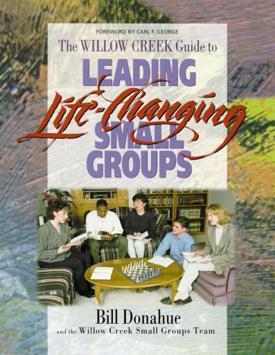 Leading Life-Changing Small Groups / Revised