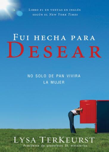 Fui hecha para desear: No solo de pan vivira la mujer