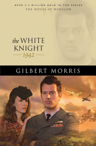 Portada del libro «The White Knight (House of Winslow Book #40)», de Gilbert Morris