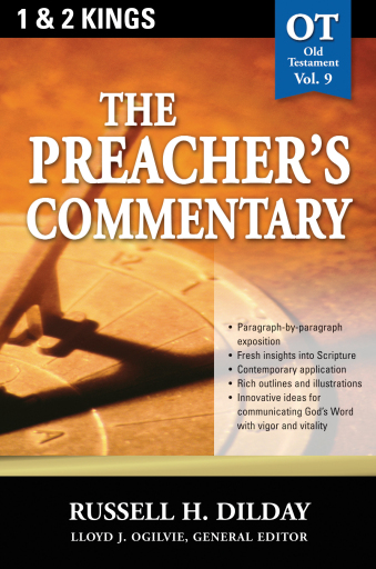 The Preacher's Commentary - Vol. 09: 1 and 2 Kings