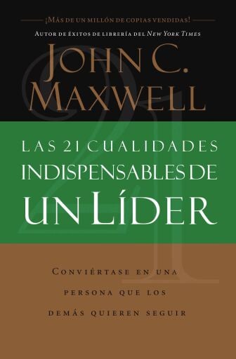 Las 21 cualidades indispensables de un lider