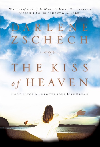 Portada del libro «The Kiss of Heaven», de Darlene Zschech