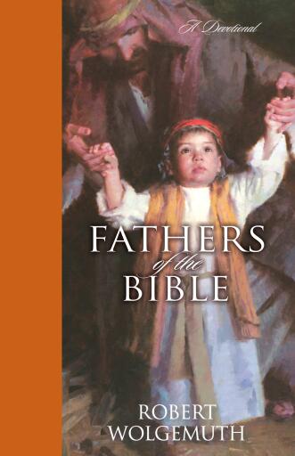 Fathers of the Bible: A Devotional / Digital original