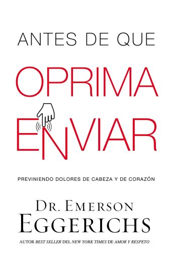 Antes de que oprima enviar: Previniendo dolores de cabeza y de corazon