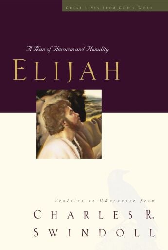 Great Lives: Elijah: A Man of Heroism and Humility