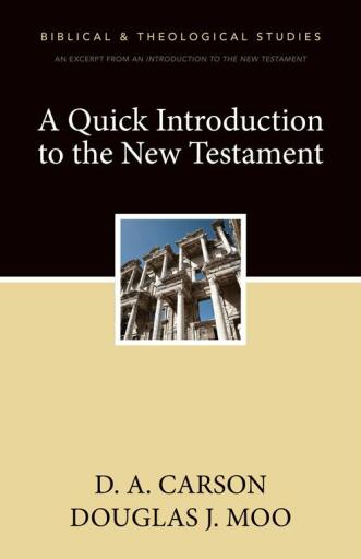 A Quick Introduction to the New Testament: A Zondervan Digital Short / Digital original