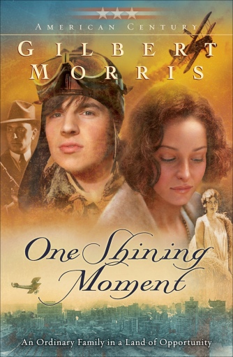 Portada del libro «One Shining Moment (American Century Book #3)», de Gilbert Morris