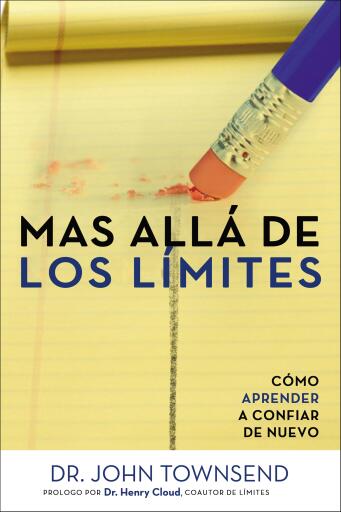Mas alla de los limites: Como aprender a confiar de nuevo