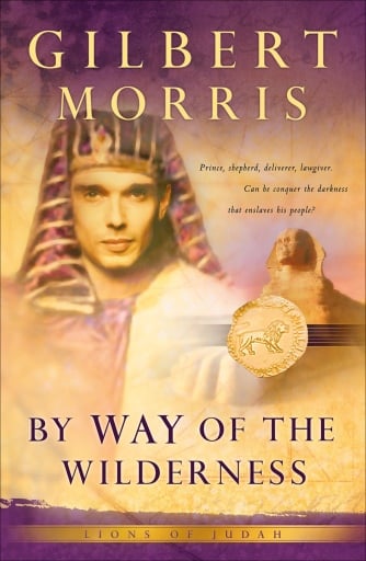 Portada del libro «By Way of the Wilderness (Lions of Judah Book #5)», de Gilbert Morris