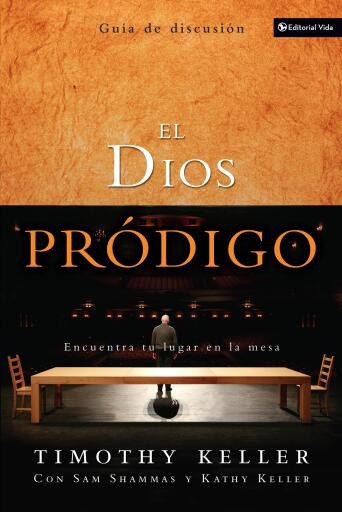 El Dios prodigo, Guia de discusion: Encuentra tu lugar en la mesa