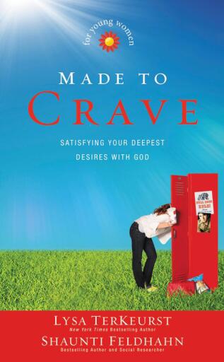 Portada del libro «Made to Crave for Young Women: Satisfying Your Deepest Desires with God», de Lysa Terkeurst, Shaunti Feldhahn