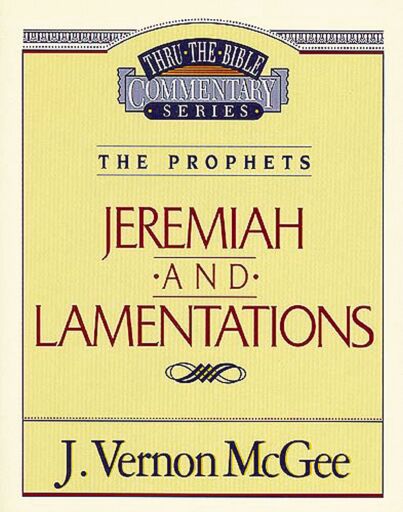 Thru the Bible Vol. 24: The Prophets (Jeremiah/Lamentations)