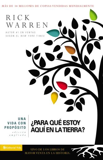 Una vida con proposito: ?Para que estoy aqui en la tierra?