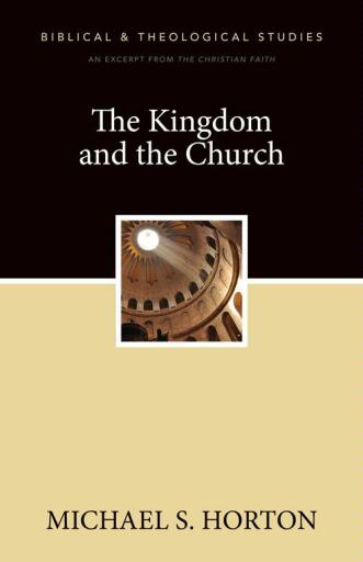 The Kingdom and the Church: A Zondervan Digital Short / Digital original