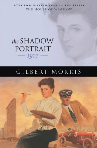 Portada del libro «The Shadow Portrait (House of Winslow Book #21)», de Gilbert Morris