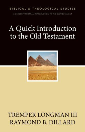 A Quick Introduction to the Old Testament: A Zondervan Digital Short / Digital original