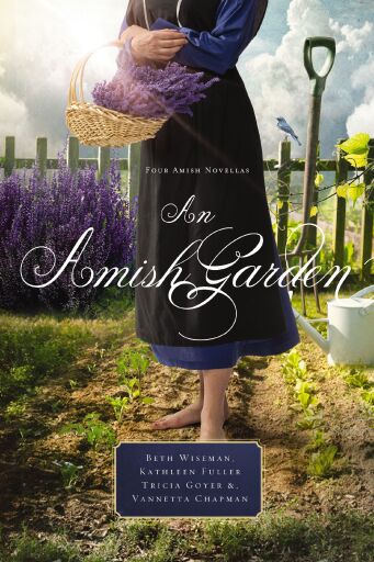 An Amish Garden: Four Amish Novellas