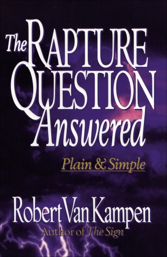 The Rapture Question Answered