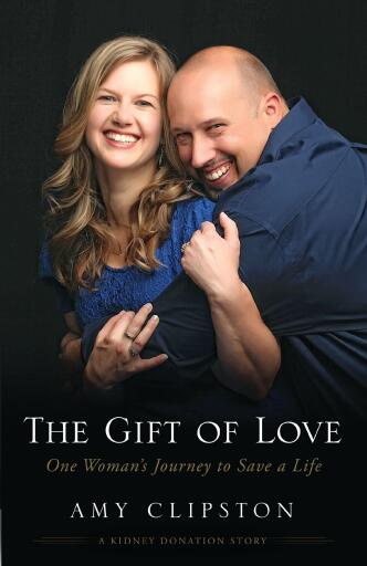 The Gift of Love: One Woman's Journey to Save a Life