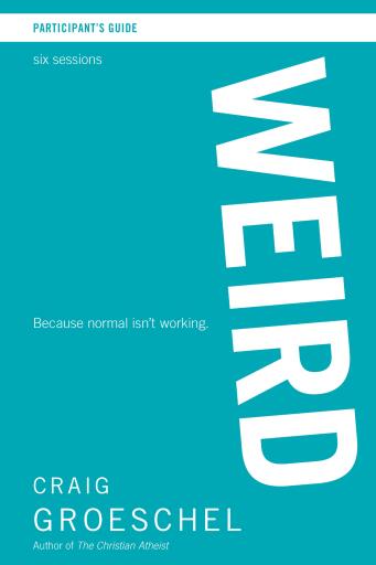 WEIRD Participant's Guide: Because Normal Isn't Working