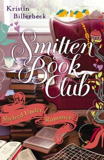 Shelved Under Romance: A Smitten Novella / Digital original