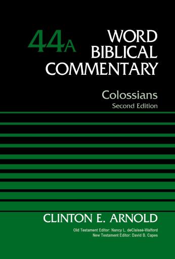 Colossians, Volume 44A: Second Edition