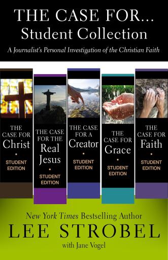 The Case for ... Student Collection: A Journalist's Personal Investigation of the Christian Faith / Digital original