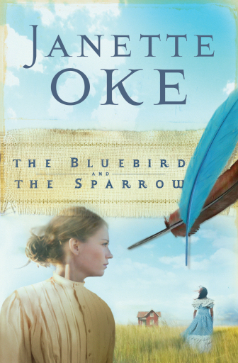 Portada del libro «The Bluebird and the Sparrow (Women of the West Book #10)», de Janette Oke