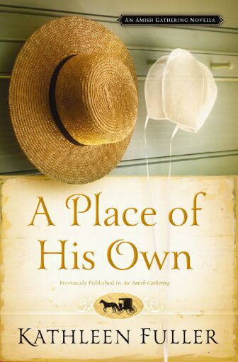 A Place of His Own: An Amish Gathering Novella / Digital original