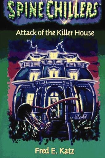 SpineChillers Mysteries Series: Attack of the Killer House / Digital original