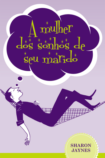 A mulher dos sonhos de seu marido