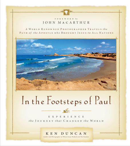 In the Footsteps of Paul: Experience the Journey that Changed the World