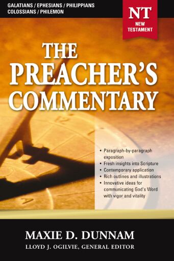 The Preacher's Commentary - Vol. 31: Galatians / Ephesians / Philippians / Colossians / Philemon