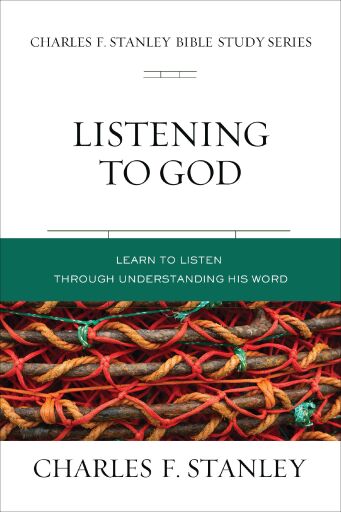 Listening to God: Learn to Hear Him through His Word