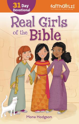 Real Girls of the Bible: A 31-Day Devotional / Enlarged