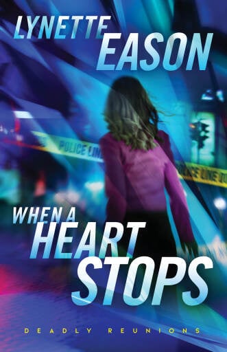 When a Heart Stops (Deadly Reunions Book #2)