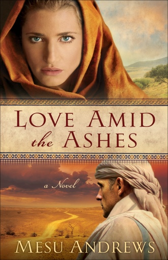 Love Amid the Ashes (Treasures of His Love Book #1)