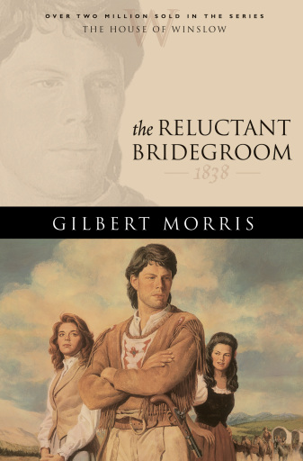 Portada del libro «The Reluctant Bridegroom (House of Winslow Book #7)», de Gilbert Morris