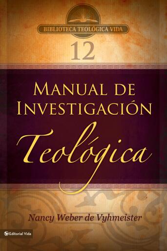 BTV # 12: Manual de investigacion teologica